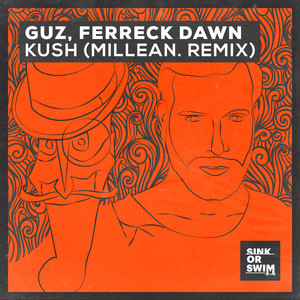 Kush (Extended Mix|Millean. Remix|Explicit)