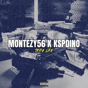 Trife Life (feat. Montezy56 & KspDino) (Official Audio) (Explicit)