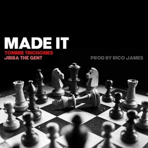 Made It (feat. Jibba The Gent & Rico James) (Explicit)