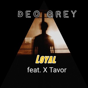 Loyal (Explicit)