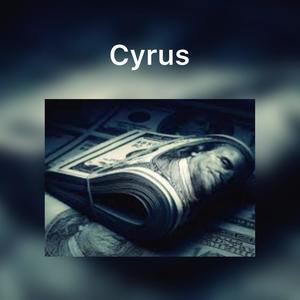 Cyrus (Explicit)