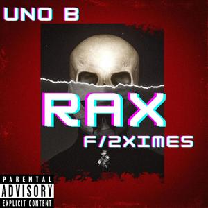 RAX (feat. 2XIMES) [Explicit]