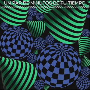 un par de minutos de tu tiempo 2 (Explicit)