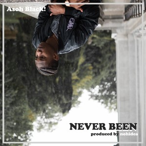 Never Been (Explicit)