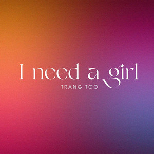 I Need A Girl