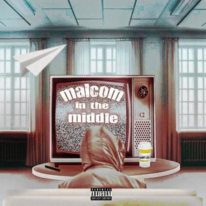 Malcom In the Middle (Explicit)