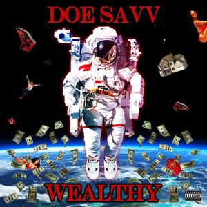 Wealthy (Explicit)