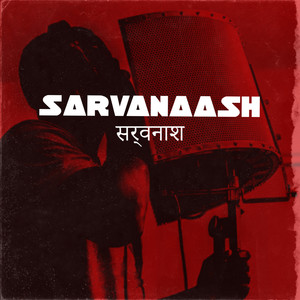 Sarvanaash (Explicit)