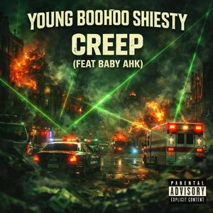 CREEP (feat. BABY AHK) (Explicit)
