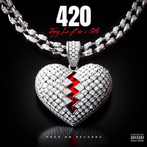 420 (feat. Jony La Bm & Porte) (Explicit)