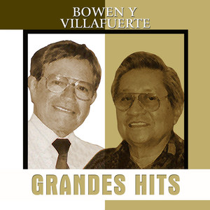 Grandes Hits - Bowen y Villafuerte