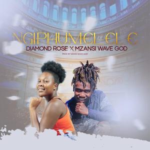 NGIPHUMELELE (feat. Mzansi Wave God)