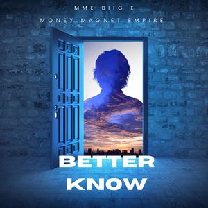 Better Know (Explicit)