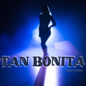 Tan Bonita (feat. chexo oficial)