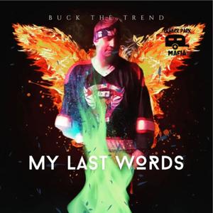 My Last Words (Explicit)