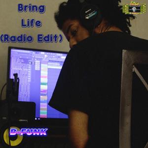 Bring Life (Radio Edit)