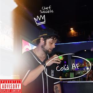 Cold AF (Explicit)