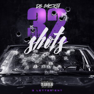 32 Shots (Explicit)