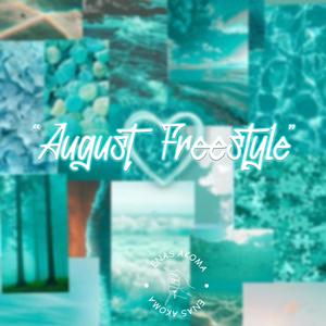 August Freestyle (Te Amo)