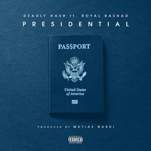 Presidential (feat. Royal Rashad) (Explicit)