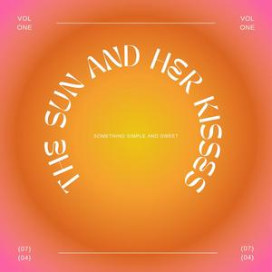 The Sun And Her Kisses