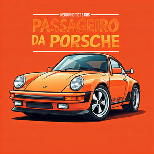 Passageiro da Porsche (Explicit)