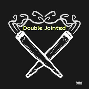 Double Jointed (Explicit)