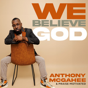 We Believe God (Radio Edit)