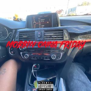 mobbin onna friday (Explicit)