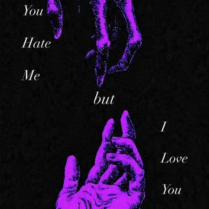 You Hate Me but I Love You Still (feat. Rhy) (Explicit)
