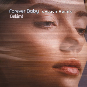 Forever Baby (u-sayn Extended Remix)