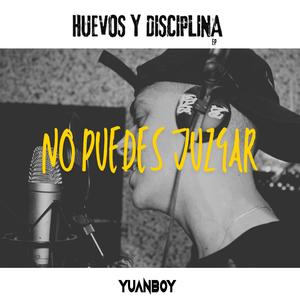 NO PUEDES JUZGAR (Explicit)