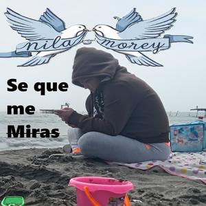 Se que me Miras