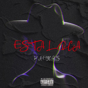 Esta loca (Explicit)