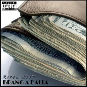 Brang A Balla (Explicit)