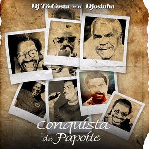 Conquista de Papoite (feat. Djosinha)