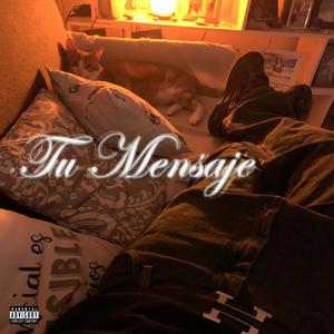 tu mensaje (feat. tute) (Explicit)