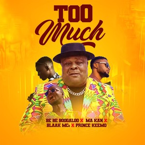 Too Much (feat. Blaak MCs, Ma Kan & Prince Keemo)