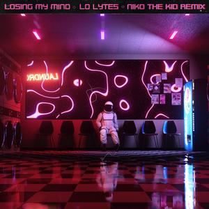 Losing My Mind (Niko The Kid Remix)