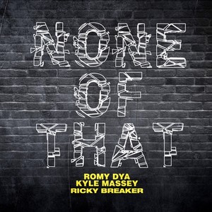 None of That (Explicit)