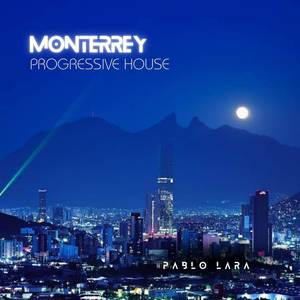 Monterrey Progressive House