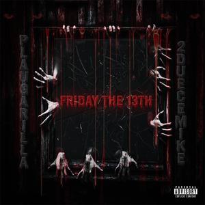 FRIDAY THE 13TH (Explicit)