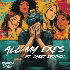 All My Exes (feat. Jaret Reddick)