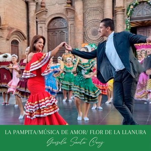 La Pampita / Música De Amor /  Flor De La Llanura