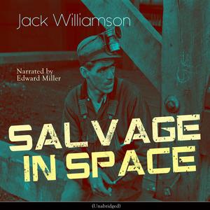 Chapter 2: Salvage in Space
