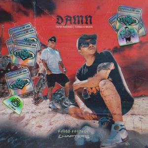 Damn! (feat. Tapir Inverso & Achemuda) (Explicit)