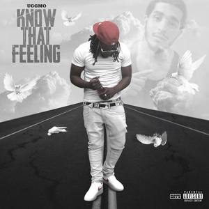 Know That Feeling (Explicit)