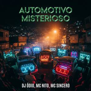 AUTOMOTIVO MISTERIOSO (Explicit)