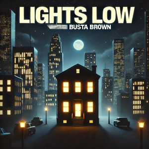 Lights Low (Explicit)