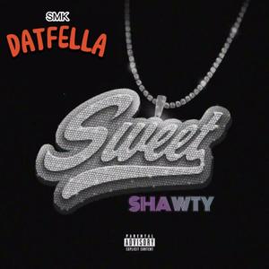 Sweet Shawty (Explicit)